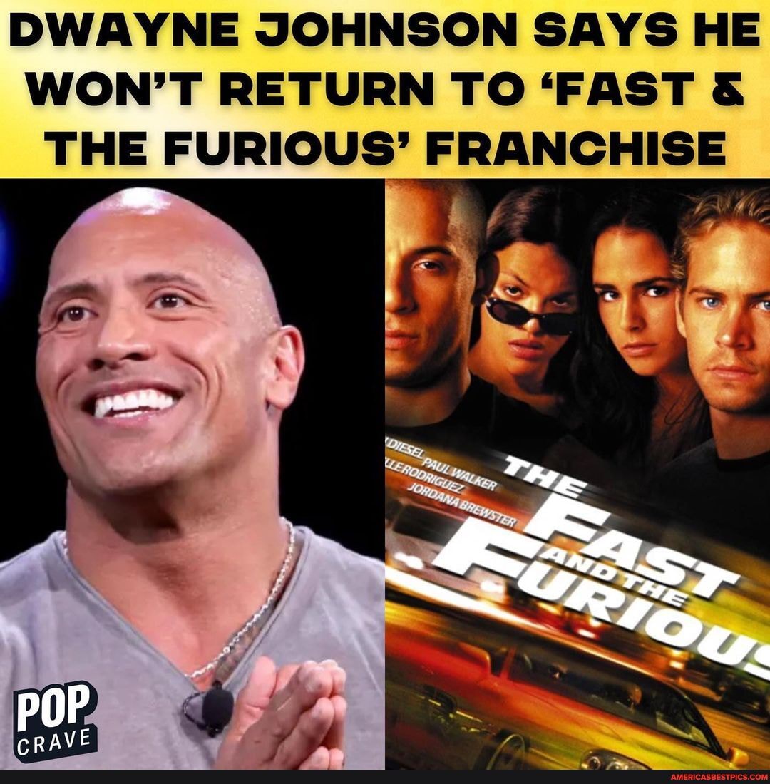 Dwayne Johnson Says He Won't Return To Fast and Furious