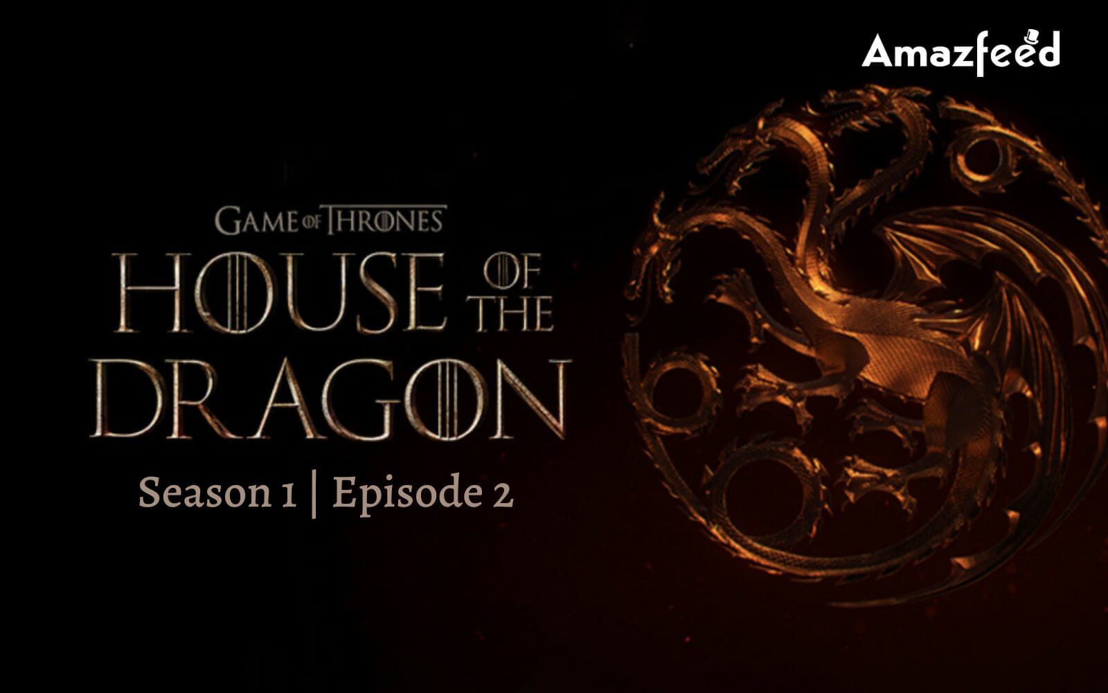 House of the Dragon episode 2 live stream (“The Rogue Prince”): Watch online (date, time)